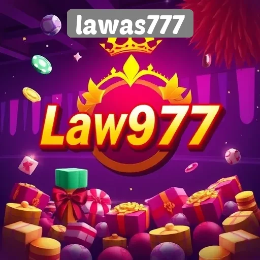 Keunggulan dan Fitur Menarik di Lawas777