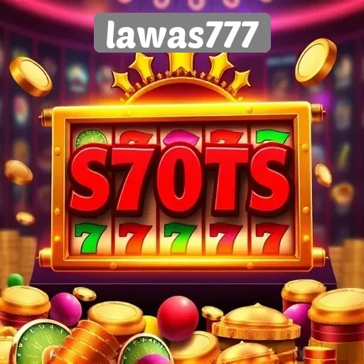 Menyelami Dunia Game Slot di Lawas777